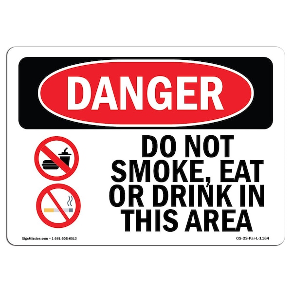 Safety Sign, OSHA Danger, 7" Height, Aluminum, Do Not Smoke Eat Or Drink In This Area, Landscape